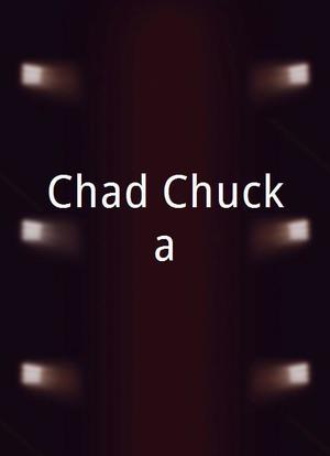 Chad Chucka海报封面图