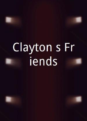 Clayton's Friends海报封面图