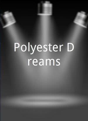 Polyester Dreams海报封面图