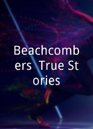 Beachcombers: True Stories海报封面图