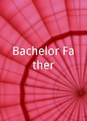 Bachelor Father海报封面图