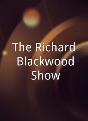 The Richard Blackwood Show海报封面图