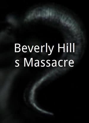 Beverly Hills Massacre海报封面图