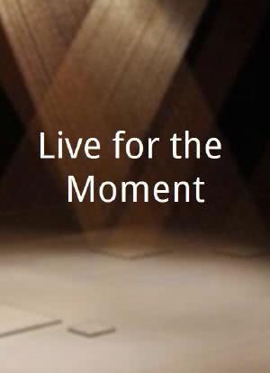 Live for the Moment海报封面图