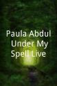 Bill Bohl Paula Abdul: Under My Spell Live