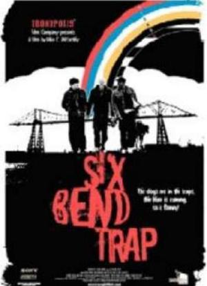 Six Bend Trap海报封面图