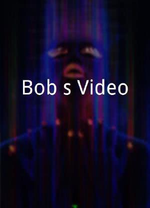 Bob's Video海报封面图