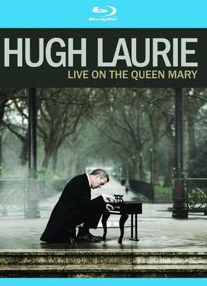 Hugh Laurie: Live On The Queen Mary海报封面图