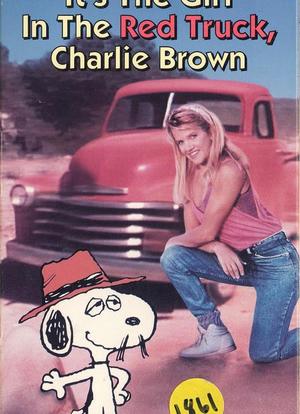 It's the Girl in the Red Truck, Charlie Brown海报封面图