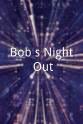 Virgil Frye Bob's Night Out