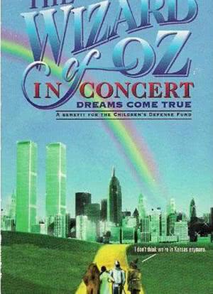 The Wizard of Oz in Concert: Dreams Come True海报封面图