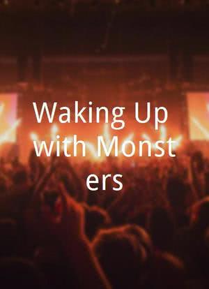 Waking Up with Monsters海报封面图