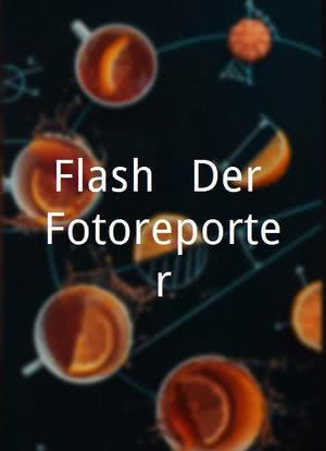 Flash - Der Fotoreporter海报封面图