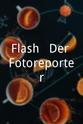 雅罗斯拉娃·莎勒洛娃 Flash - Der Fotoreporter