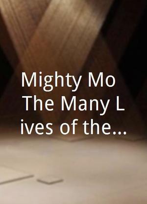 Mighty Mo: The Many Lives of the USS Missouri海报封面图