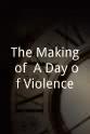 John Lush The Making of 'A Day of Violence'