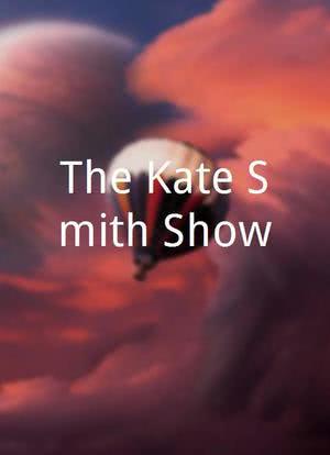 The Kate Smith Show海报封面图