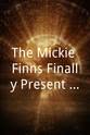 Fred E. Finn The Mickie Finns Finally Present How the West Was Lost