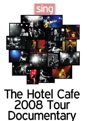 Sing: The Hotel Cafe Tour Documentary海报封面图