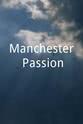 Andy McGowan Manchester Passion