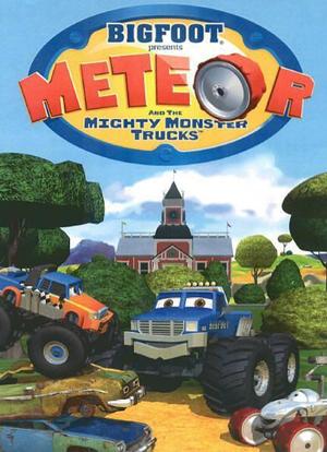 Bigfoot Presents: Meteor and the Mighty Monster Trucks海报封面图
