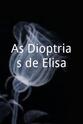 Luísa Barbosa As Dioptrias de Elisa
