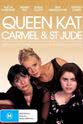Joanne Canning Queen Kat, Carmel & St Jude
