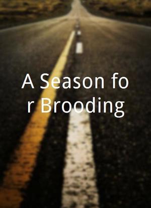 A Season for Brooding海报封面图