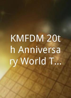 KMFDM 20th Anniversary World Tour 2004海报封面图