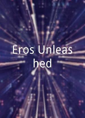 Eros Unleashed海报封面图