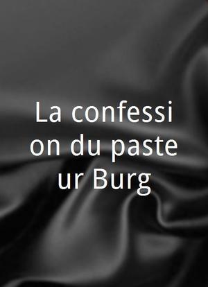 La confession du pasteur Burg海报封面图