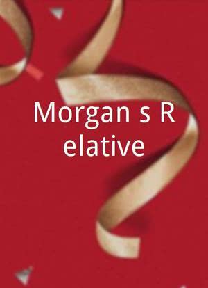 Morgan's Relative海报封面图