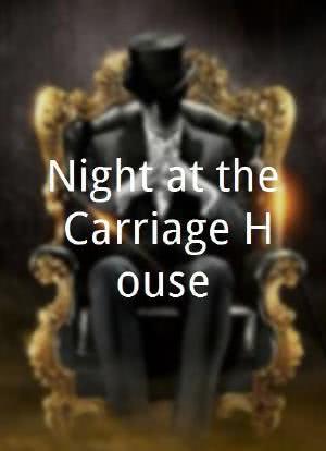 Night at the Carriage House海报封面图