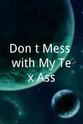 约翰·韦斯特 Don't Mess with My Tex-Ass