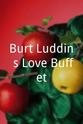 Charlie O'Donnell Burt Luddin's Love Buffet