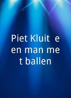 Piet Kluit, een man met ballen.海报封面图