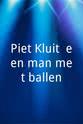 Ton Ojers Piet Kluit, een man met ballen.