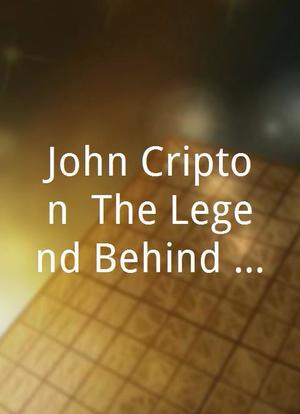 John Cripton: The Legend Behind the Legend海报封面图