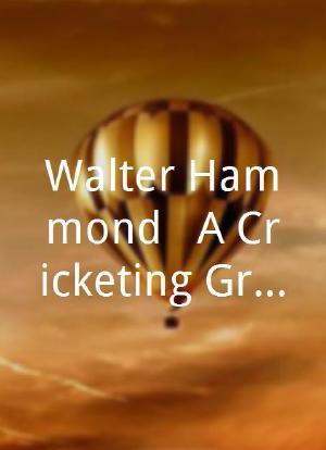 Walter Hammond - A Cricketing Great海报封面图