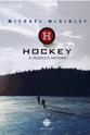 Patrick Chilvers Hockey: A People's History