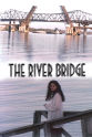 Ronald McCall The River Bridge