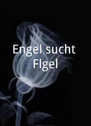 Engel sucht Flügel海报封面图