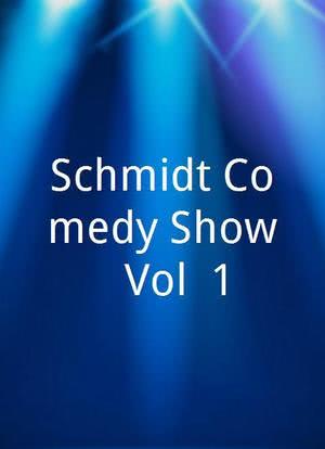 Schmidt Comedy Show - Vol. 1海报封面图