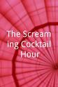 Sherrie Wills The Screaming Cocktail Hour