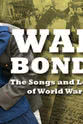 Serena Ebhardt War Bonds: The Songs and Letters of World War II