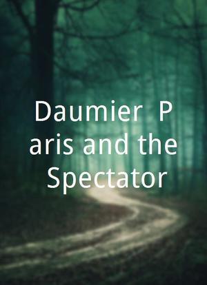 Daumier: Paris and the Spectator海报封面图