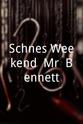 Heinz Wilhelm Schwarz Schönes Weekend, Mr. Bennett