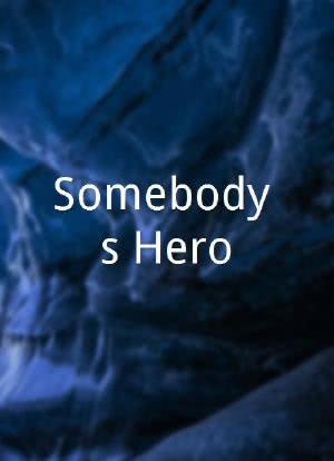 Somebody's Hero海报封面图