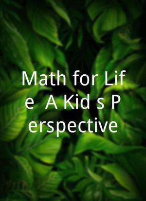 Math for Life: A Kid's Perspective海报封面图