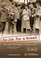 No Job for a Woman: The Women Who Fought to Report WWII海报封面图